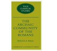 The Archaic Community of the Romans
