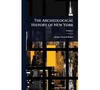 The Archeological History of New York