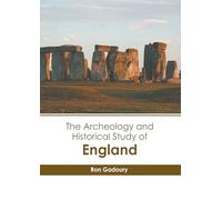 The Archeology and Historical Study of England