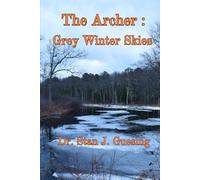 The Archer: Grey Winter Skies