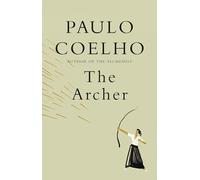 Paulo Coelho The Archer (Copertina rigida)