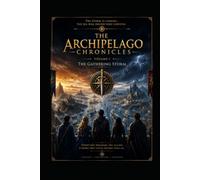 The Archipelago Chronicles: The Gathering Storm