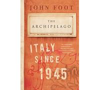 John Foot The Archipelago (Tascabile)