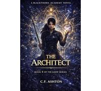 The Architect: A Dark Time Loop Progression Fantasy