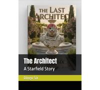 The Architect: A Starfield Story