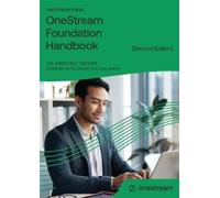 The Architect Factory OneStream Foundation Handbook [Second Edition] (Tascabile)