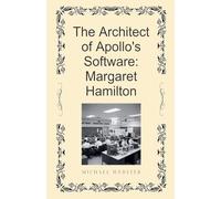 The Architect of Apollo's Software: Margaret Hamilton