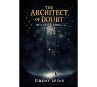 The Architect of Doubt: A Fragment of the Hidden Doubt
