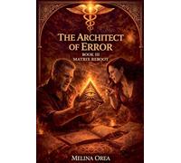 The Architect of Error: 3