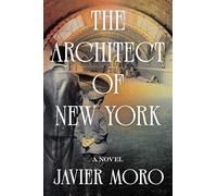 The Architect of New York: A Novel