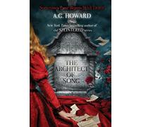 The Architect of Song: 1 - Howard A. G.
