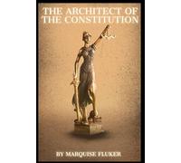 The Architect Of The Constitution: "We The People"