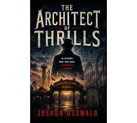 The Architect of Thrills