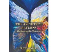 THE ARCHITECT RETURNS: The Blueprint Was Never Lost