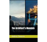 The Architect’s Mandate