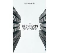 The Architect’s Next Step
