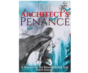 The Architect’s Penance: A Manual for the Reconstructed Soul