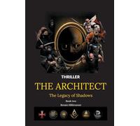 The Architect: The Legacy of Shadows: 2