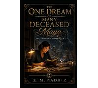 THE ARCHITECT'S DAUGHTER: Maya