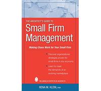 Rena M. Klein The Architect's Guide to Small Firm Management (Copertina rigida)