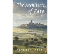The Architects of Fate