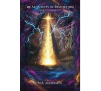 The Architects of Restoration: 2