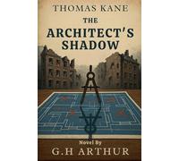 The Architect's Shadow: 7
