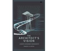 The Architect's Vision: Joseph Kosinski Biography