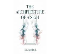 The Architecture of a Sigh