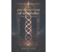 The Architecture of Becoming: A 12-Strand Triple Helix Integration Journal