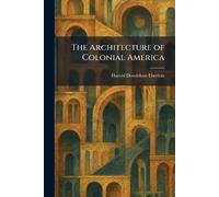The Architecture of Colonial America