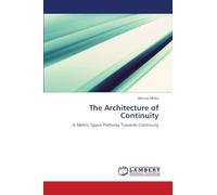 The Architecture of Continuity: A Metric Space Pathway Towards Continuity