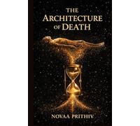 The Architecture of Death: The Science of Consciousness, Entropy, and the Physics of Life’s Final Transformation
