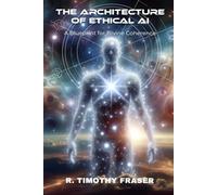 The Architecture of Ethical AI: A Blueprint for Divine Coherence