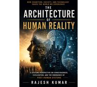 The Architecture Of Human Reality