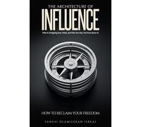 The Architecture of Influence