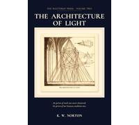 The Architecture of Light: The Shattered Prism, Volume Two