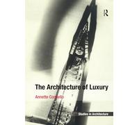 The Architecture of Luxury