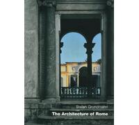 The Architecture Of Rome: An Architectural History in 402 Individual Presentations