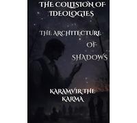 THE ARCHITECTURE OF SHADOWS