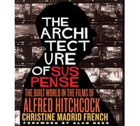 Christine Madrid French Alan Hess The Architecture of Suspense (Tascabile)