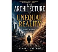 The Architecture of Unequal Reality