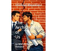 The Architecture of Us: An M/M Workplace Romance