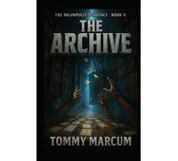 The Archive: A Zombie Apocalypse Novel