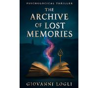 The Archive of Lost Memories