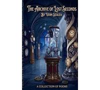 The Archive of Lost Seconds