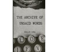 The Archive of Unsaid Words