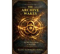The Archive Wakes: 1