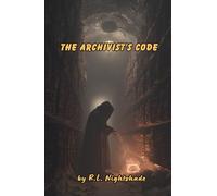 The Archivist's Code: A Deadly Algorithm That Controls the Future