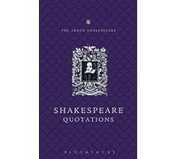 The Arden Dictionary of Shakespeare Quotations